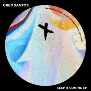 Greg Santos - Keep It Coming EP [TEC275]