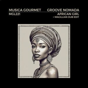 Groove Nomada - African Girl [MGL221]