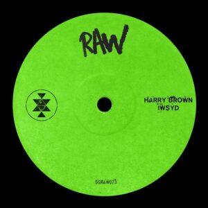 Harry Brown (UK) - IWSYD [SGRAW073]