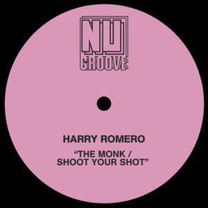 Harry Romero - The Monk / Shoot Your Shot [NG159D]