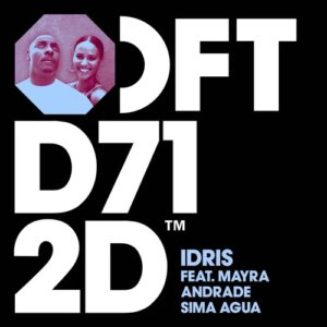 Idris, Mayra Andrade - Sima Agua - Extended Mix [DFTD712D3]