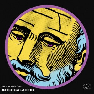 Jacob martinez - INTERGALACTIC [GBR008]