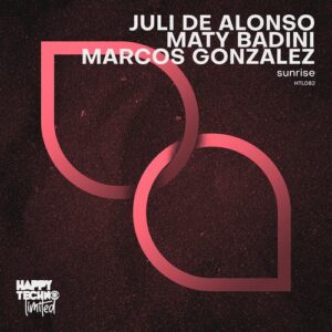 Juli De Alonso, Maty Badini, Marcos Gonzalez - Sunrise [HTL082]