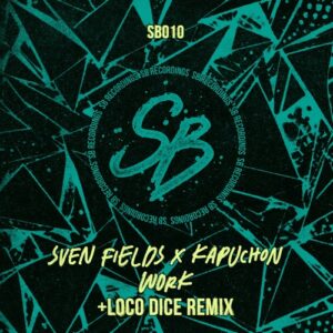Kapuchon, Sven Fields - Work [SB010]
