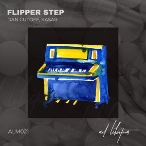 Kasar, Dan Cutoff - Flipper Step [ALM021]