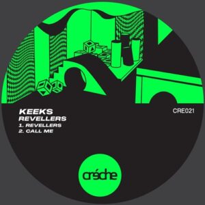 Keeks - Revellers [CRE021]
