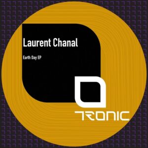 Laurent Chanal - Earth Day EP [TR508]