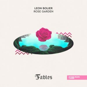 Leon Bolier - Rose Garden - Extended Mix [FSOEF116]