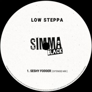 Low Steppa - Seshy Fodder [SIMBLK347C]