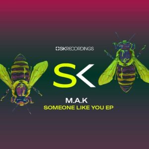 M.A.K, Marinucci, Katopodis - Someone Like You [SK301]