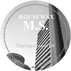 M.S. - Floating Around OF [HOUSEWAXLTD021]