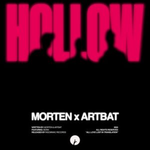MORTEN, Bonn & ARTBAT - Hollow feat. Bonn [IR0292B]