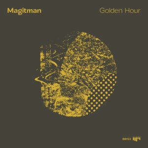 Magitman - Golden Hour [BB153DJ]