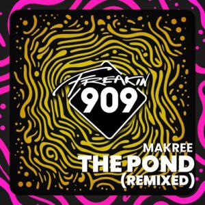 Makree - The Pond (Remixed) [FREAK290]