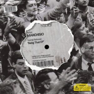 Marchisio - Bang That EP [HBT487]
