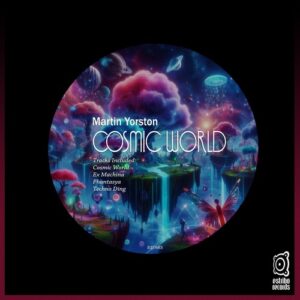 Martin Yorston - Cosmic World [EST663]