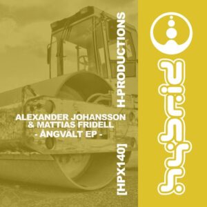 Mattias Fridell, Alexander Johansson - Ångvält EP [HPX140]