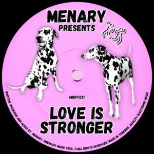 Menary - Love Is Stronger [MNRY021]