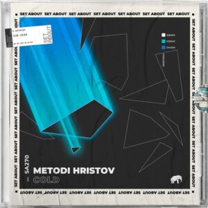 Metodi Hristov - Cold [SA270]