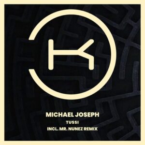 Michael Joseph - Tussi [KLP429]