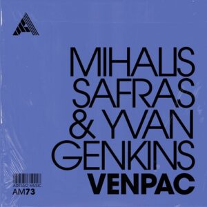 Mihalis Safras, Yvan Genkins - Venpac - Extended Mix [AM73]