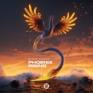 Myron Eugene - Phoenix Rising [DD279]