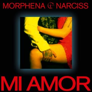 Narciss & Morphena - Mi Amor [RB134DS2]