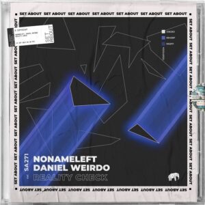NoNameLeft, Daniel Weirdo - Reality Check [SA271]