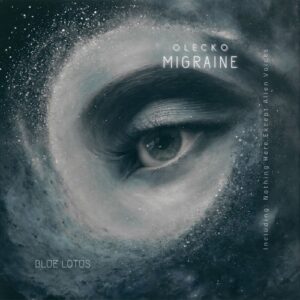 Olecko - Migraine [BLUELOTUS13]