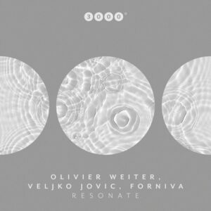 Olivier Weiter, Forniva & Veljko Jovic - Resonate [3000166]