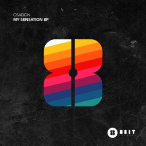 Osadon - My Sensation EP [8BIT214]