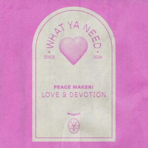 PEACE MAKER! - Love & Devotion [WYN011B]
