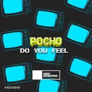 Pocho - Do You Feel [HD180B]