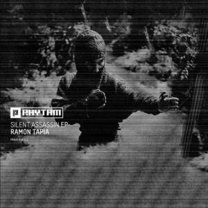 Ramon Tapia - Silent Assassin EP [PRRUKBLK111]