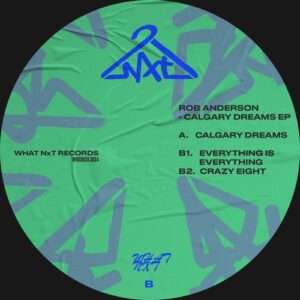 Rob Anderson - Calgary Dreams EP [WHXD029]