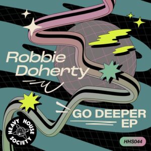 Robbie Doherty - Go Deeper EP [HHS044]