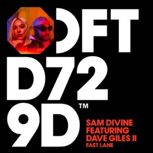 Sam Divine, Dave Giles II - Fast Lane - Extended Mix [DFTD729D3]