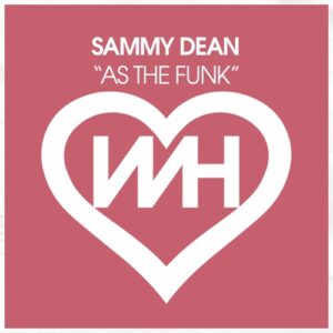 Sammy Dean - As The Funk [HW1232]