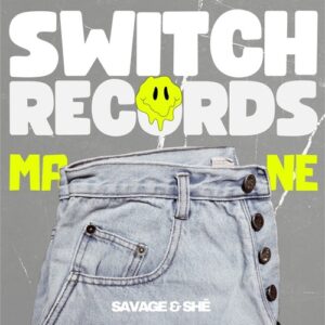 Savage & SHē - Mané [Switch Lab 275]