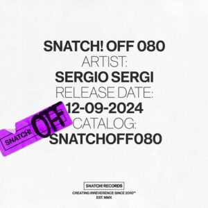 Sergio Sergi - Snatch! OFF 080 [SNATCHOFF080]