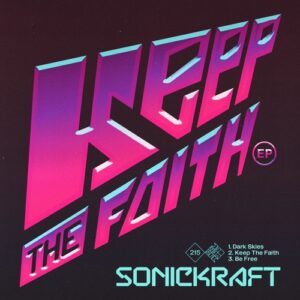 Sonickraft - Keep The Faith EP [DIYNAMIC215]