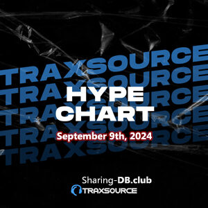 Traxsource Hype Chart September 9th, 2024