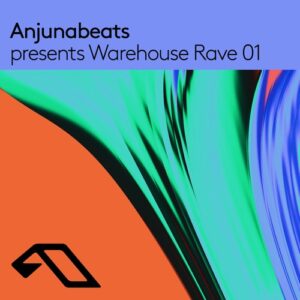 VA - Anjunabeats presents Warehouse Rave 01 (DJ Mix) [ANJCDCO299BD]