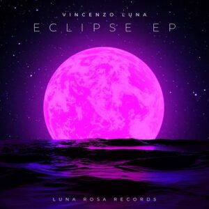 Vincenzo Luna, Big Gorgeous - Eclipse EP [LUNA007]