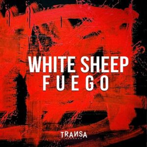 White Sheep - Fuego [TRANSA896]