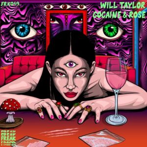 Will Taylor (UK) - COCAINE & ROSE [FRK049D]