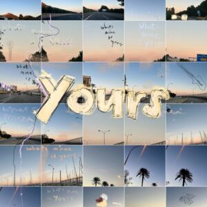 YOURS - What's Mine Is YOURS [WMIY01D3]