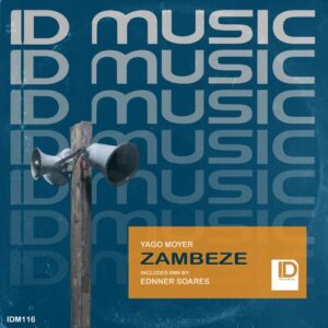 Yago Moyer - Zambeze [IDM116]