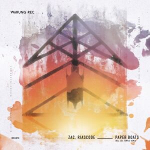 Zac, Riascode - Paper Boats [WRG070E]