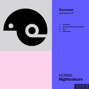 Zuccasam - Just Dance EP [NCR085A]